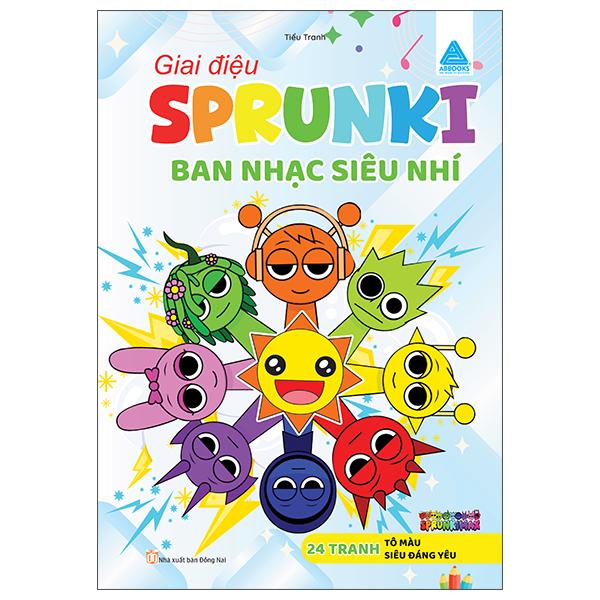 Sách - Giai Điệu Sprunki - Ban Nhạc Siêu Nhí