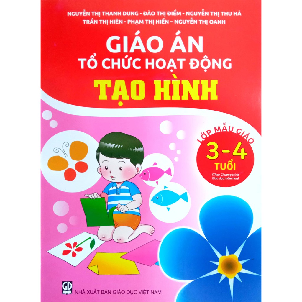 Giáo án Tổ chức hoạt động Tạo Hình - Lớp Mẫu Giáo 3-4 tuổi (Theo chương trình Giáo dục Mầm Non)(DT)