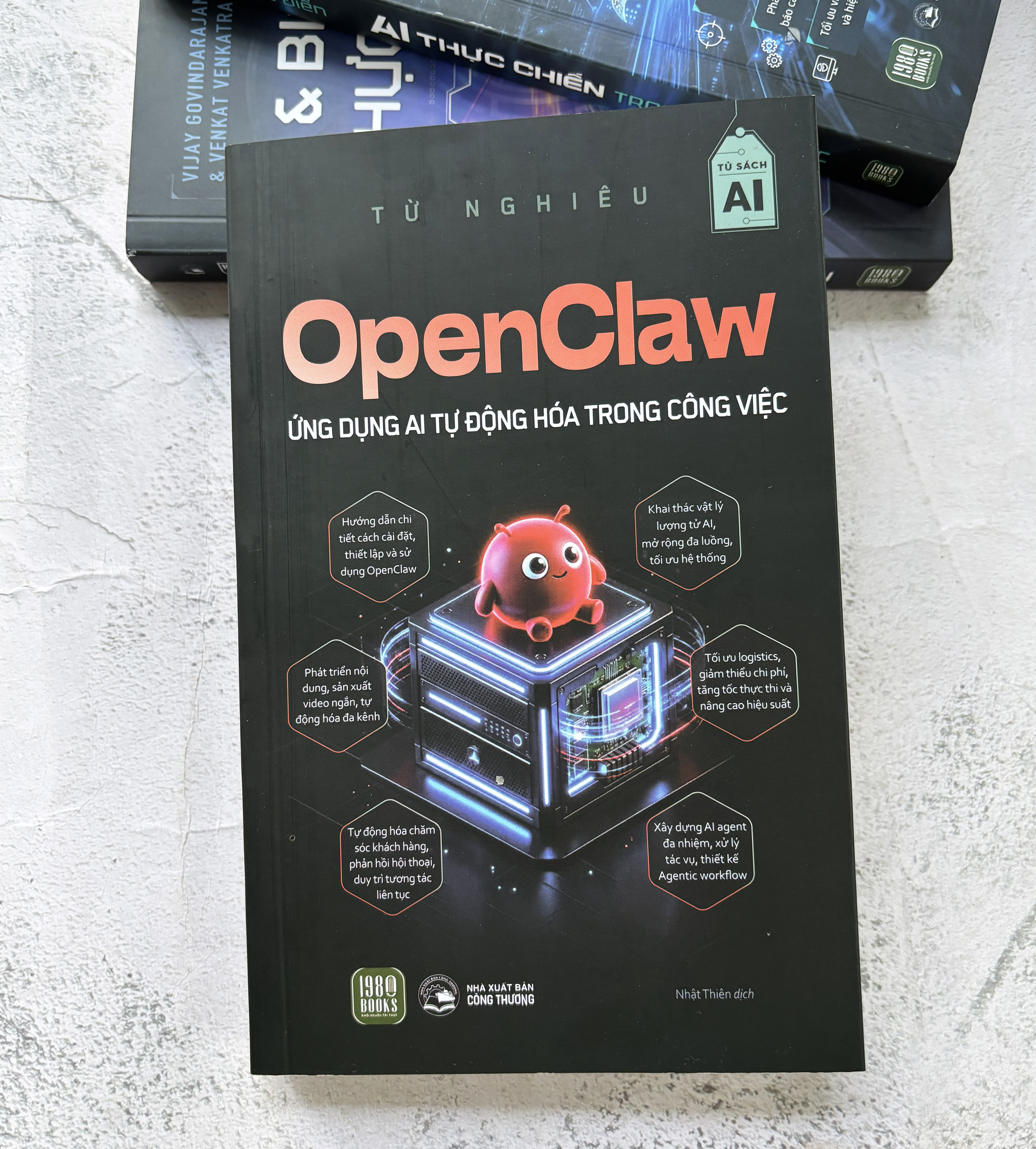 OPEN CLAW - ỨNG DỤNG AI TỰ ĐỘNG HÓA TRONG CÔNG VIỆC - Từ Nghiêu - Nhật Thiên dịch - 1980 Books