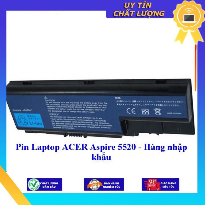 Pin dùng cho Laptop ACER Aspire 5520 - Hàng nhập khẩu MIBAT707