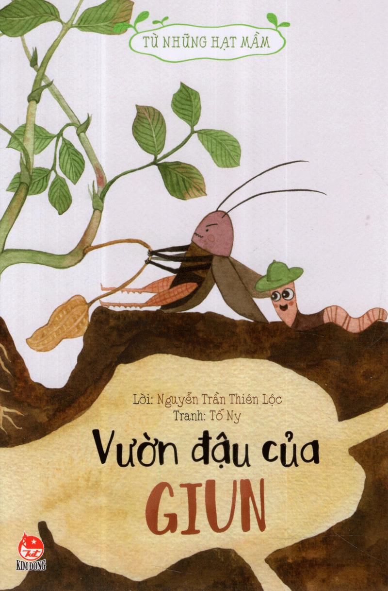 Tủ sách Từ những hạt mầm - Vườn đậu của Giun