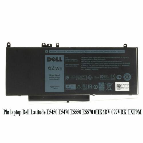 Pin Dùng Cho Laptop Dell Latitude E5450 E5470 E5550 E5570 0HK6DV 079VRK TXF9M