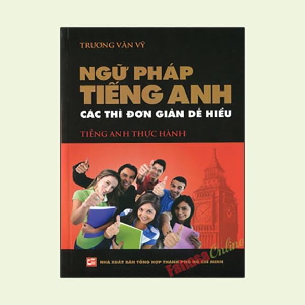 Ngữ Pháp Tiếng Anh - Các Thì Đơn Giản Dễ Hiểu