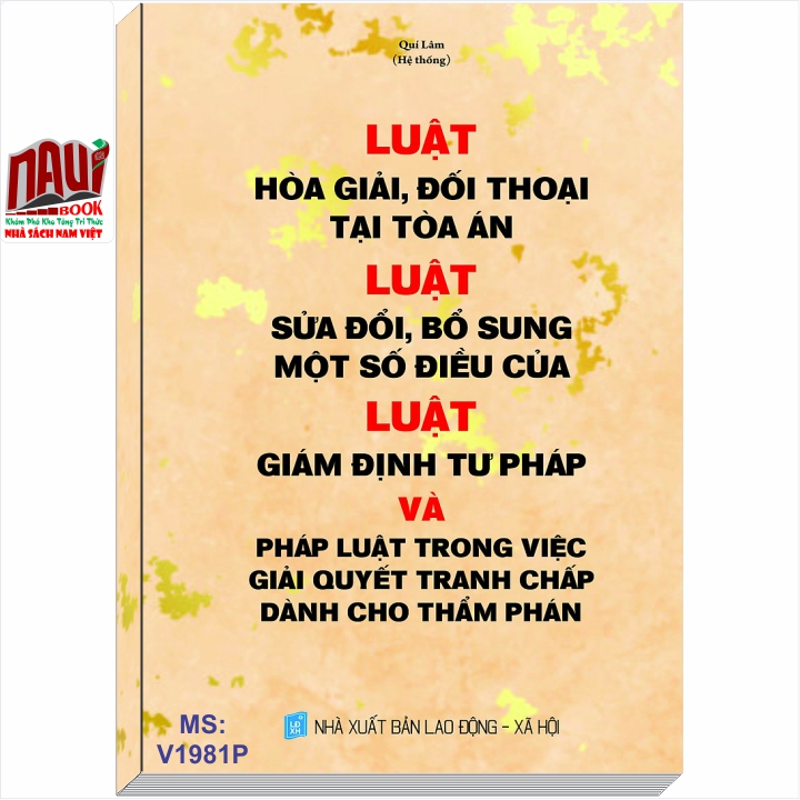 Luật hòa giải, đối thoại tại tòa án- luật giám định tư pháp và pháp luật trong việc giải quyết tranh chấp dành cho thẩm phán