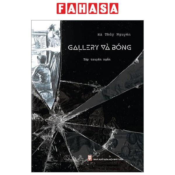 Gallery Và Bóng
