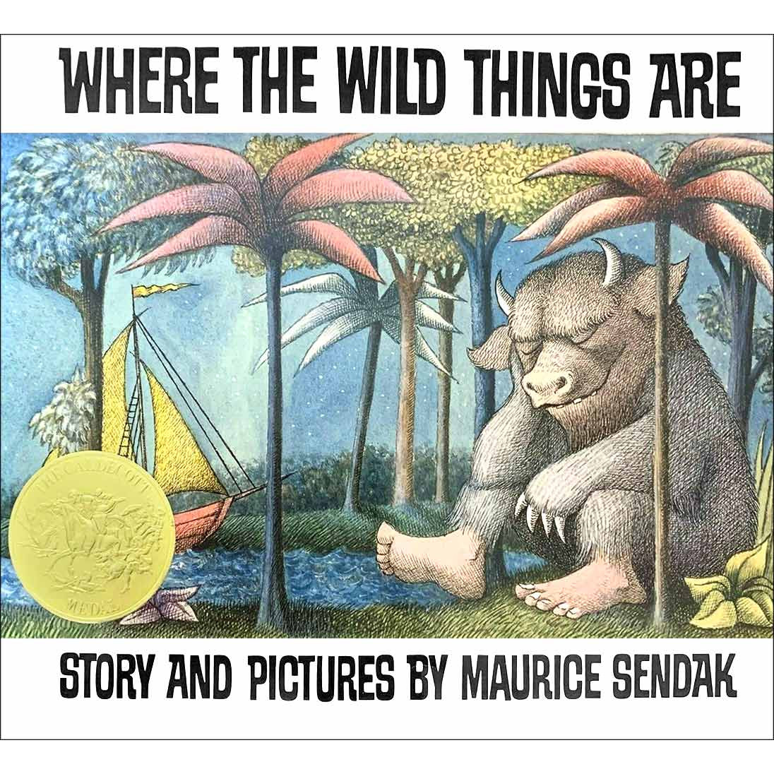 Where The Wild Things Are (Winner of the Caldecott Medal)