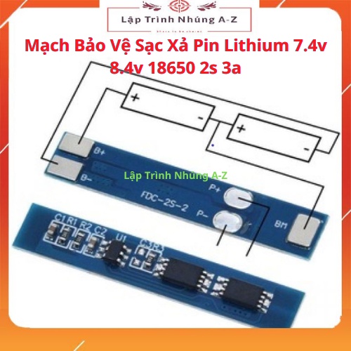 [Lập Trình Nhúng A-Z][149] Mạch Bảo Vệ Sạc Xả Pin Lithium 7.4v 8.4v 18650 2s 3a