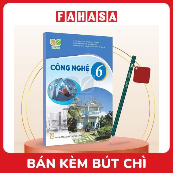 Sách Giáo Khoa Công Nghệ 6 (Kết Nối) (Chuẩn) - Kèm Bút Chì
