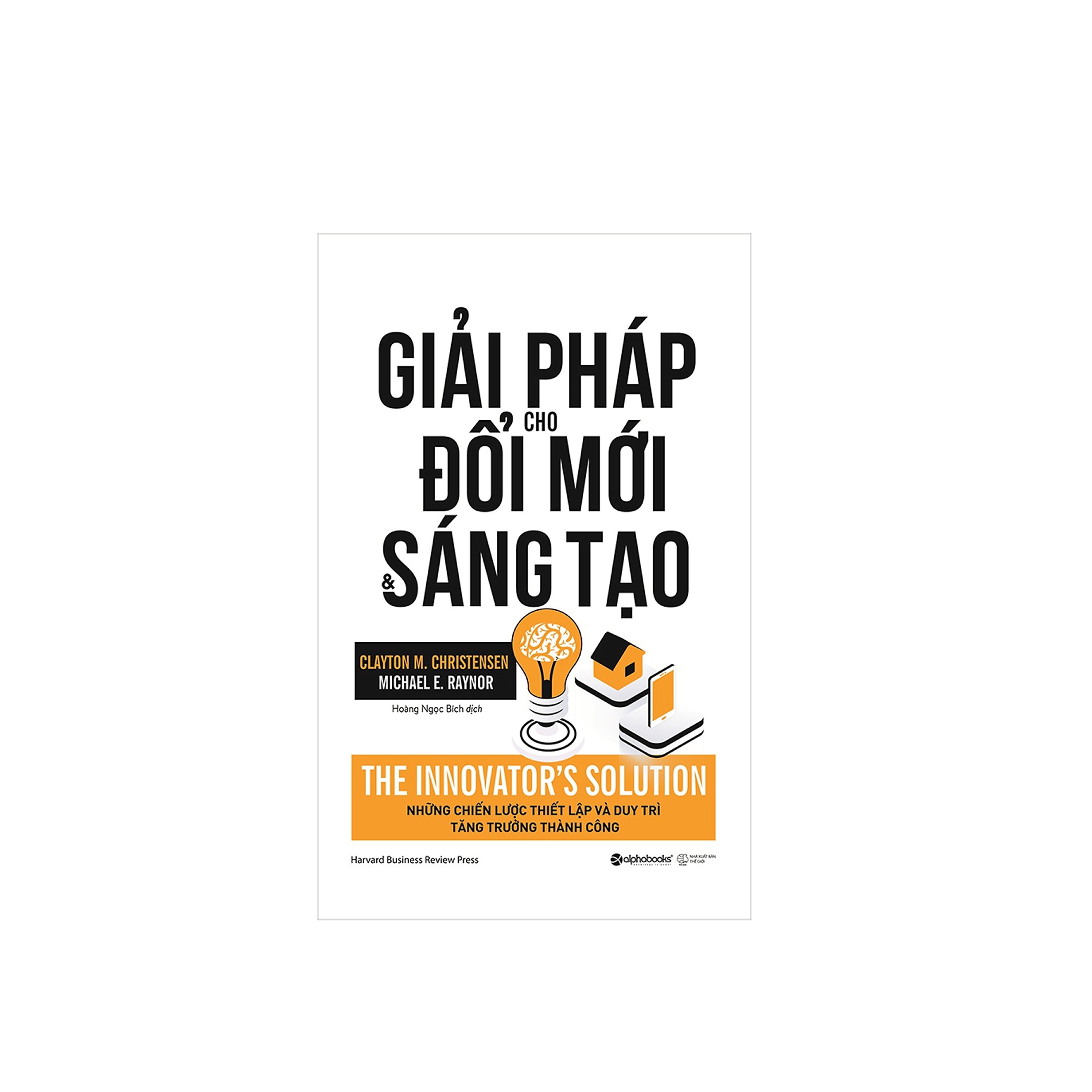 Combo Sách Kĩ Năng Kinh Doanh: Mặt Trái Của Công Nghệ  + Giải Pháp Cho Đổi Mới Và Sáng Tạo (Tái Bản 2018) 