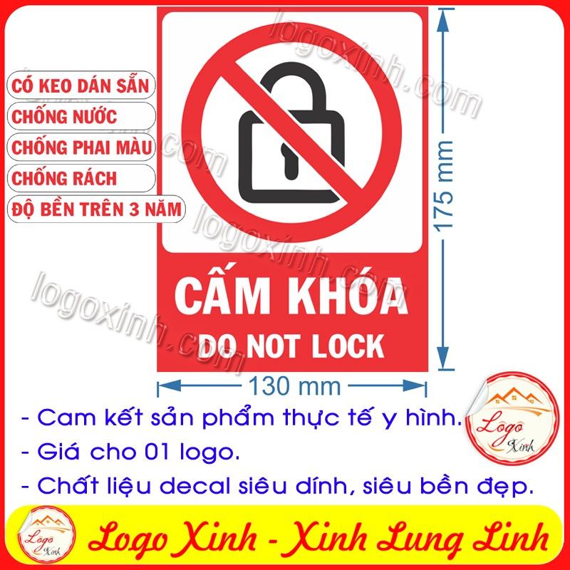 LOGO TEM STICKER BIỂN BÁO CẤM KHÔNG ĐƯỢC KHÓA - DO NOT LOCK - BIỂN CẢNH BÁO, BIỂN CẤM