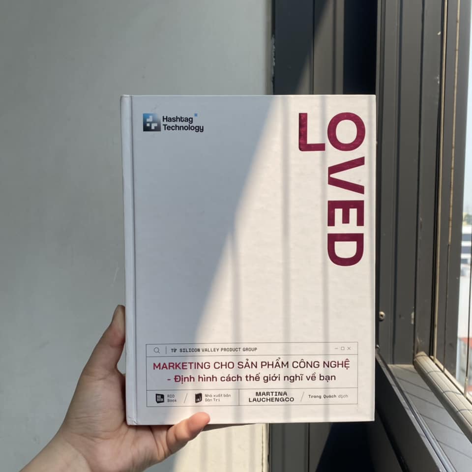 LOVED - Marketing cho sản phẩm công nghệ - Định hình cách thế giới nghĩ về bạn