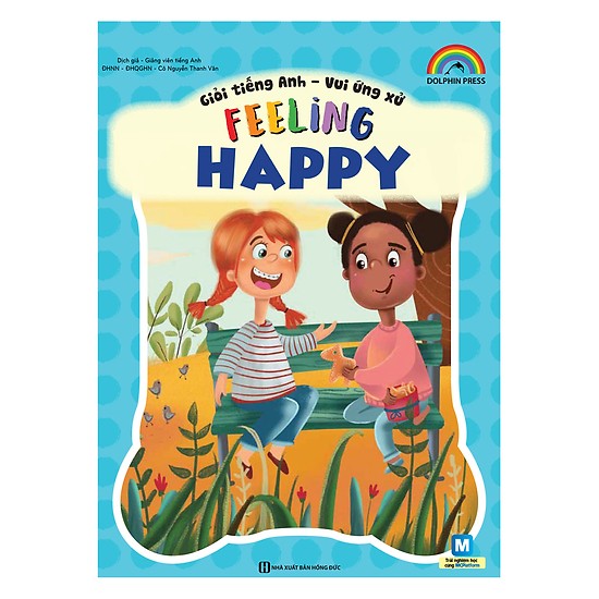 Giỏi Tiếng Anh - Vui Ứng Xử - Feeling Happy(Tặng kèm Booksmark)