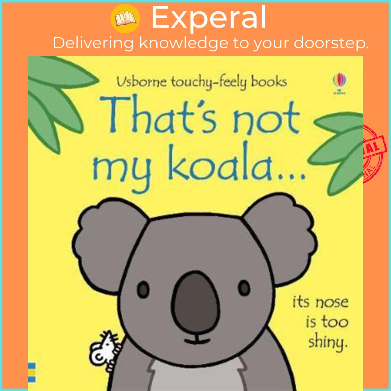 Sách - That's not my koala... by Fiona Watt Rachel Wells (UK edition, paperback)