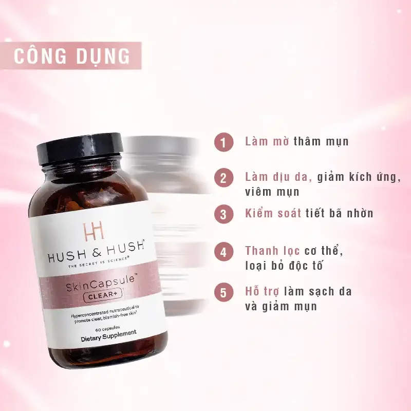 Viên Uống Trị Mụn Hush And Hush SkinCapsule Clear+ 60 viên