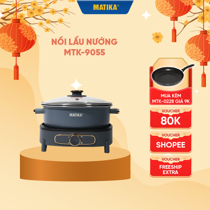 Nồi Lẩu Nướng Đa Năng 3in1 MATIKA MTK-9055 Dung Tích 5L - Hàng Chính Hãng