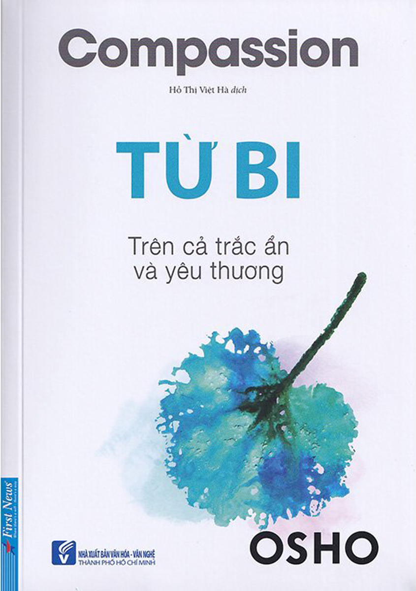 Osho - Từ Bi: Trên Cả Trắc Ẩn Và Yêu Thương