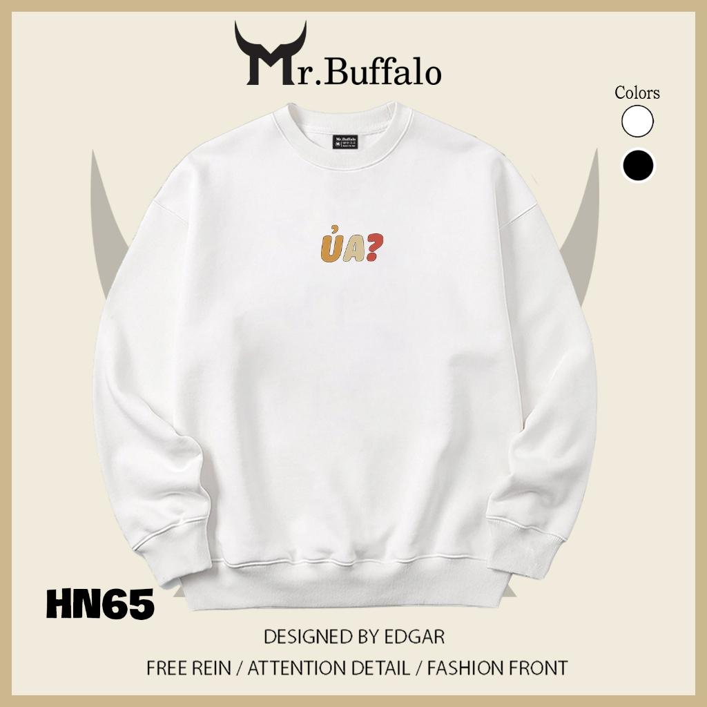 Áo sweater thu đông form rộng in chữ Hài Hước " Ủa " Mr.buffalo - [HN65] Áo Đen