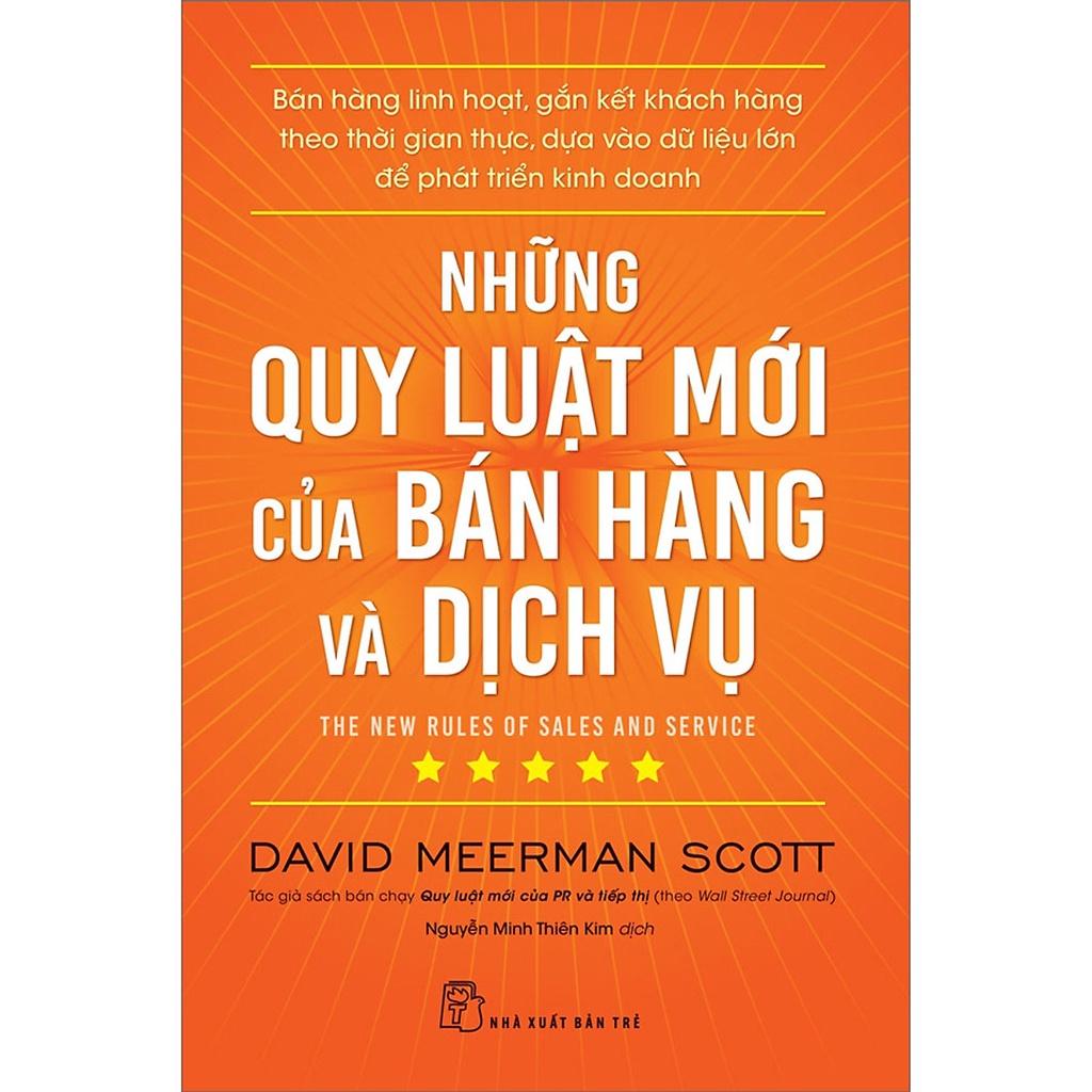 Sách - Những Quy Luật Mới Của Bán Hàng Dịch Vụ ( David Meerman Scott ) - NXB Trẻ