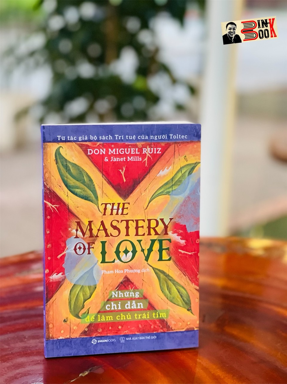 THE MASTERY OF LOVE – NHỮNG CHỈ DẪN ĐỂ LÀM CHỦ TRÁI TIM - Don Miguel Ruiz & Janet Mills (từ bộ sách Trí tuệ của người Toltec) – Phạm Hoa Phượng dịch – Zenboooks - NXB Thế Giới