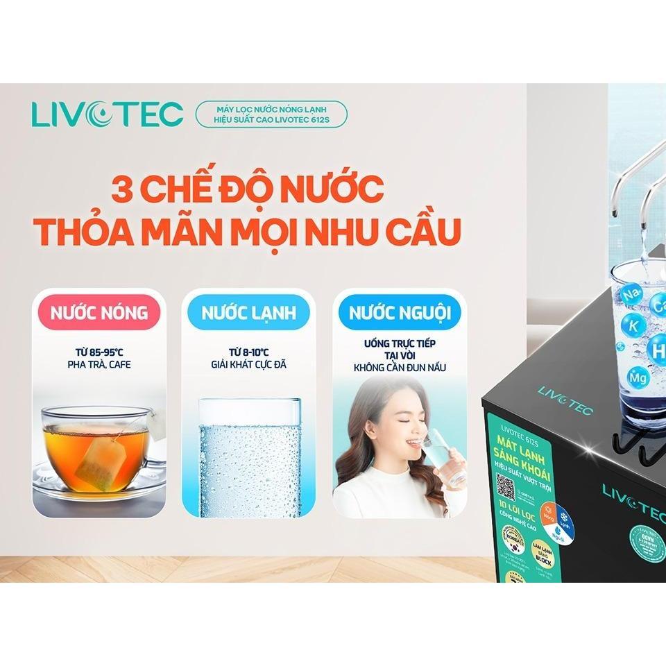 [TẶNG BỘ LÕI] Máy lọc nước nóng lạnh Livotec 612S, Hệ 10 lõi lọc, 3 chế độ nước, thỏa mãn mọi nhu cầu - Hàng Chính Hãng