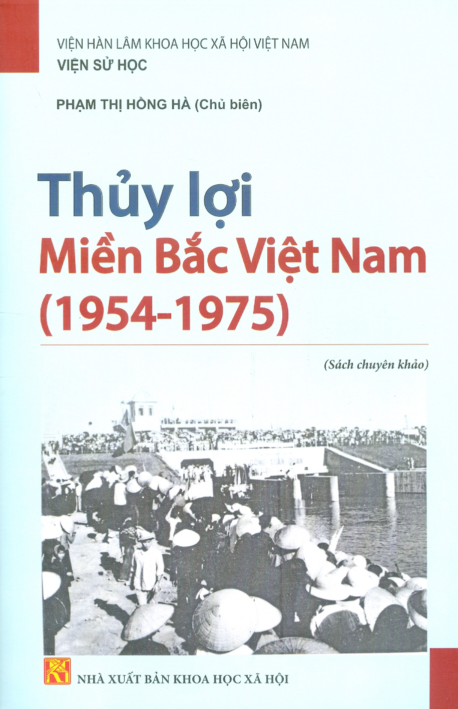 Thủy Lợi Miền Bắc Việt Nam (1954-1975) (Sách Chuyên Khảo)