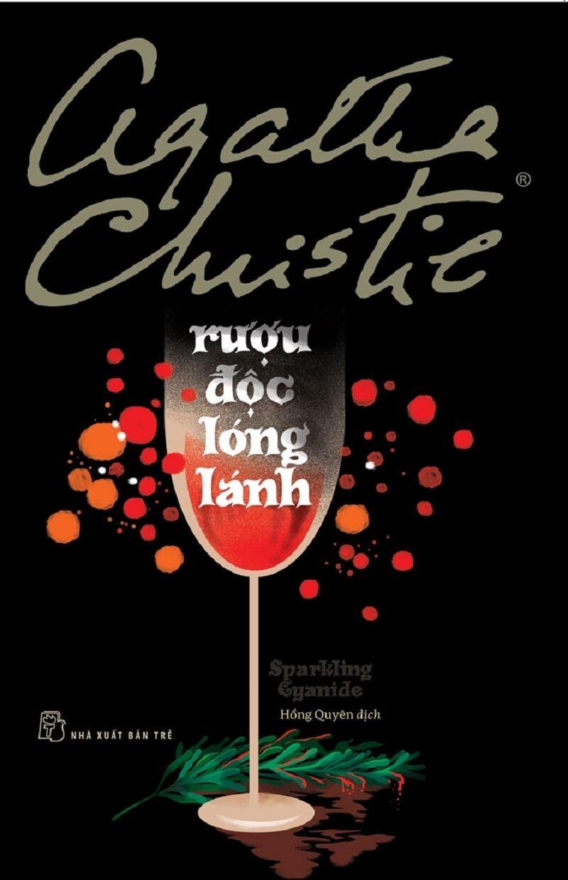 Tuyển tập Agatha Christie - Rượu Độc Lóng Lánh