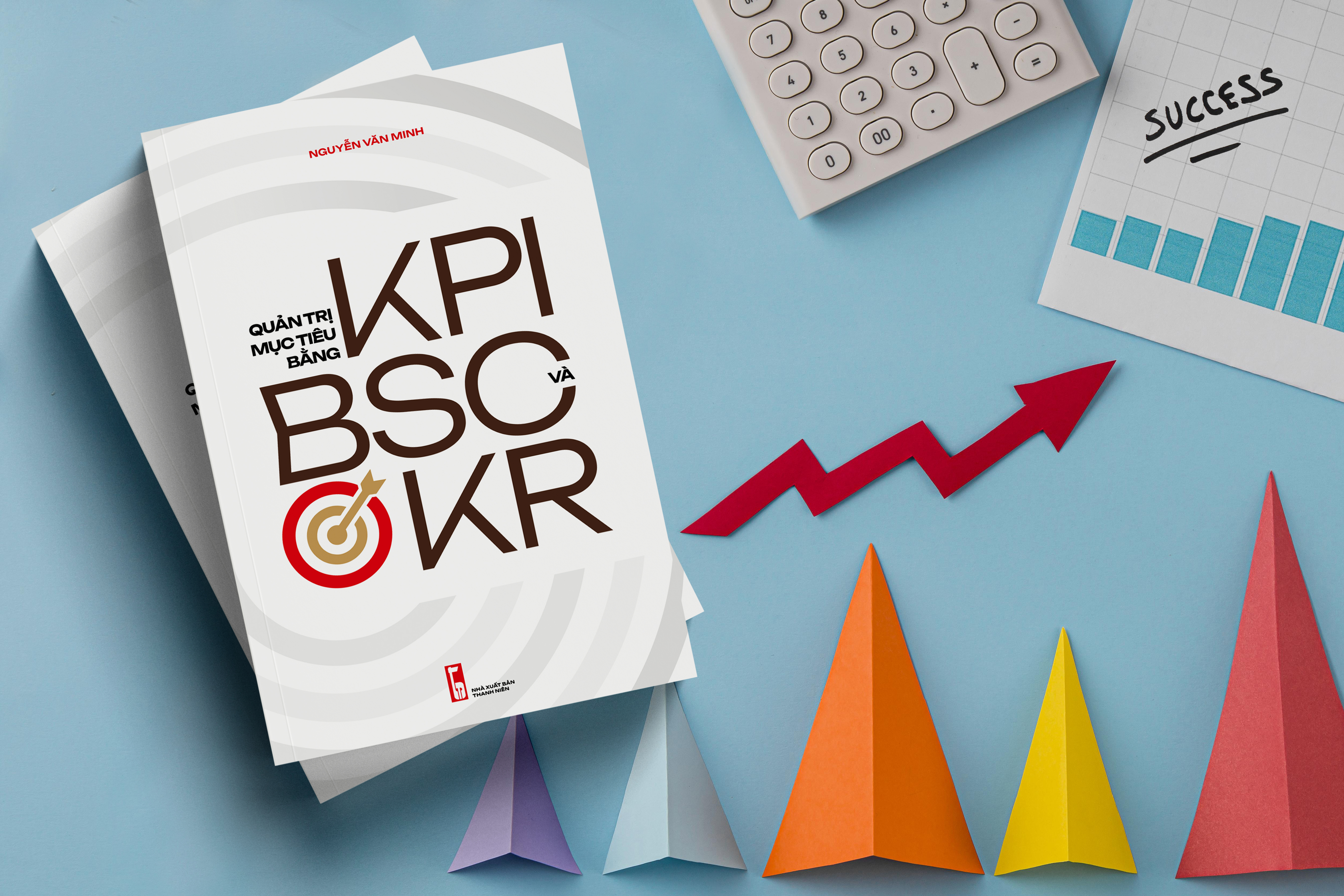 (Giảm 10%-15% giá bìa) Sách Quản trị, Sách Quản trị mục tiêu bằng KPI, BSC và OKR (Phương pháp, công cụ, biểu mẫu, tình huống)