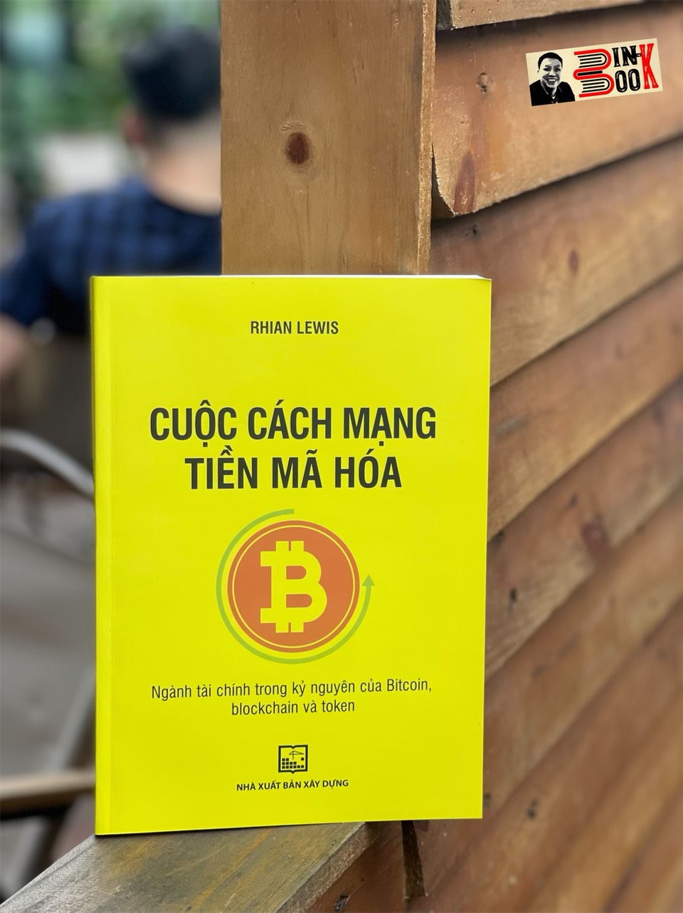 CUỘC CÁCH MẠNG TIỀN MÃ HÓA – Ngành tài chính trong kỷ nguyên của Bitcon, blockchain và token – Rhian Lewis – Hà Phương Anh dịch – NXB Xây Dựng (Bìa mềm)