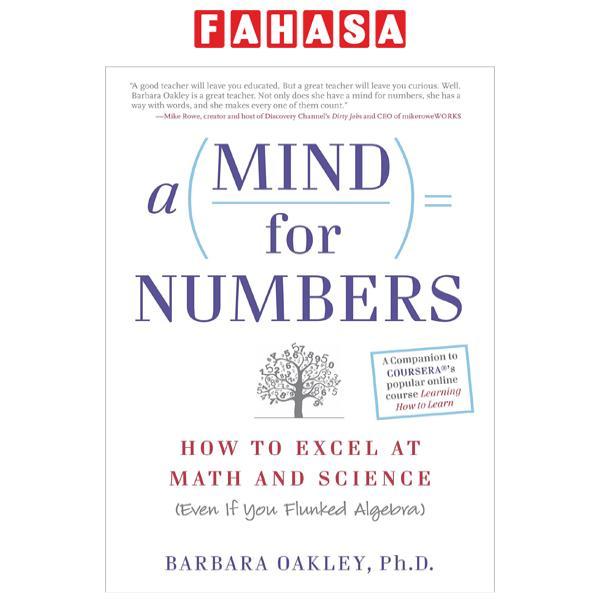 A Mind For Numbers: How To Excel At Math And Science (Even If You Flunked Algebra)