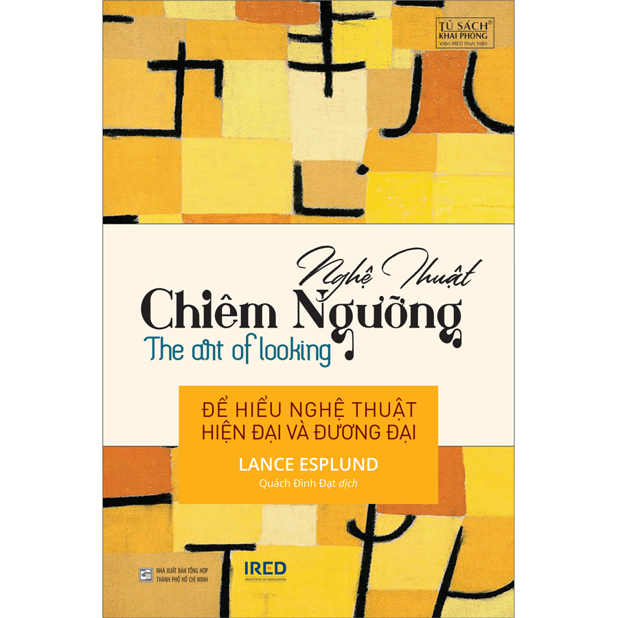 Sách IRED Books - Nghệ thuật chiêm ngưỡng (The Art of Looking) - Lance Esplund