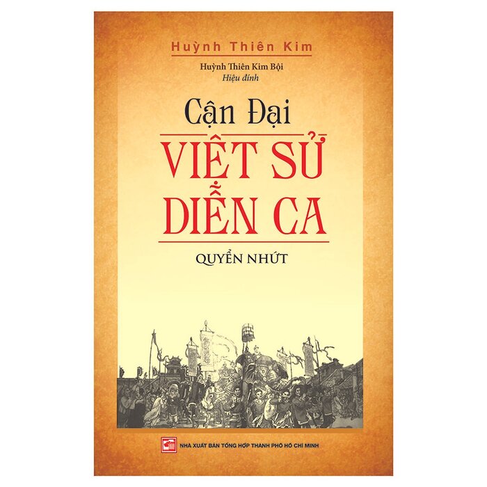 Cận Đại Việt Sử Diễn Ca - Quyển Nhứt
