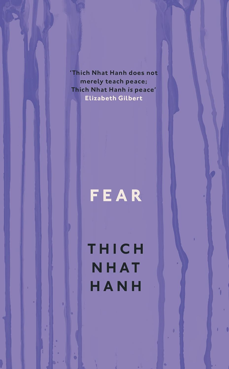 Sách Ngoại Văn - Fear: Essential Wisdom for Getting Through The Storm Paperback (by Thich Nhat Hanh (Author))