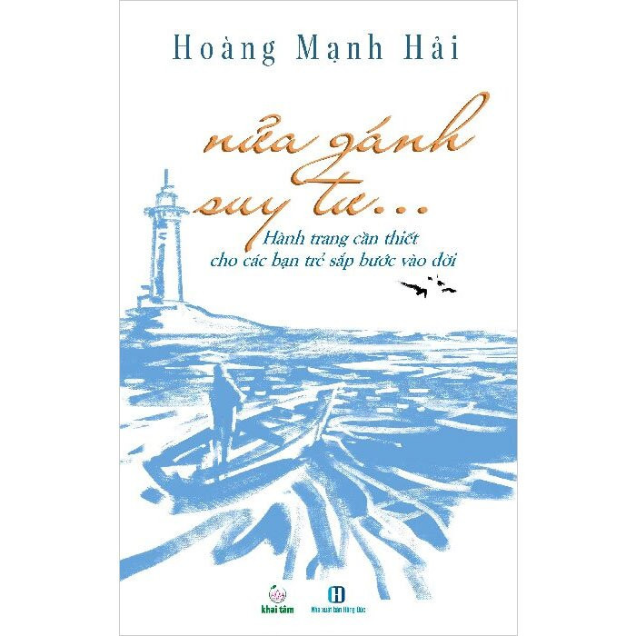 Nửa Gánh Suy Tư... - Hoàng Mạnh Hải - In lần 4 - (bìa mềm)