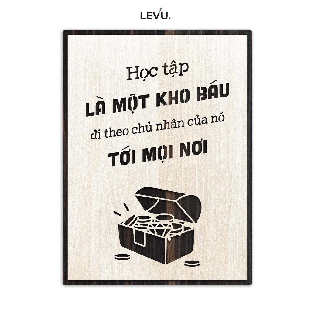 Tranh slogan LEVU LV073 "Học tập là một kho báu đi theo chủ nhân của nó đến mọi nơi"