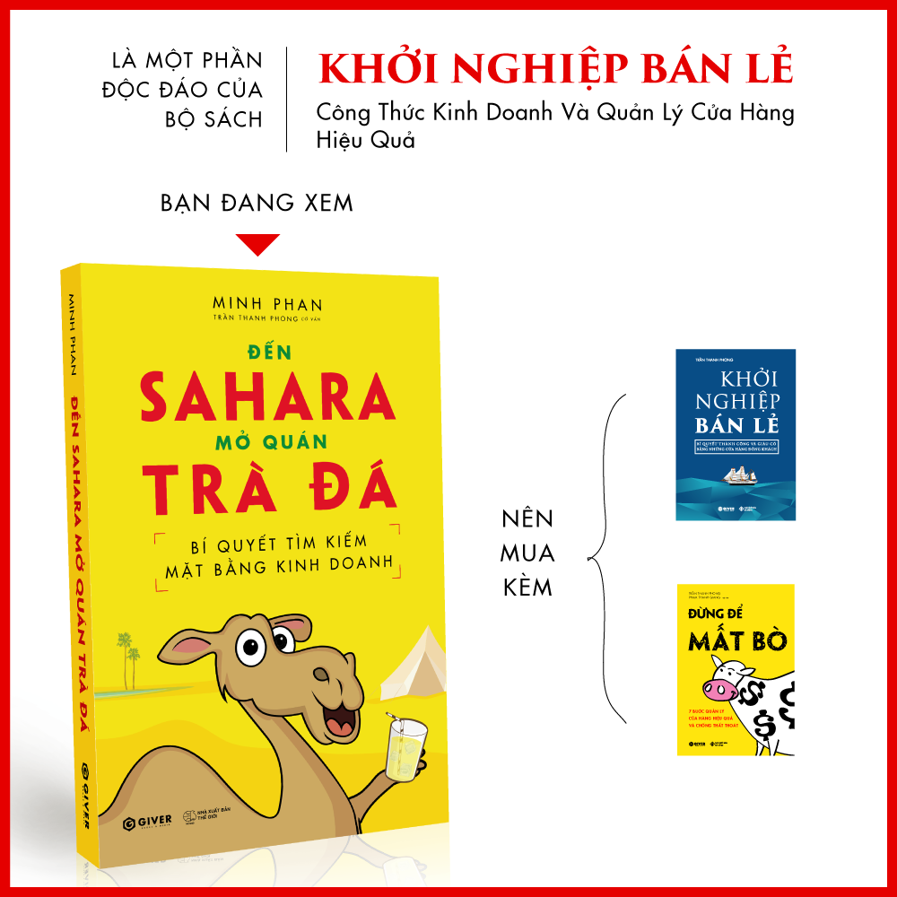 Bí Quyết Tìm Kiếm Mặt Bằng Kinh Doanh - Đến Sahara Mở Quán Trà Đá - Bộ Sách Khởi Nghiệp Bán Lẻ