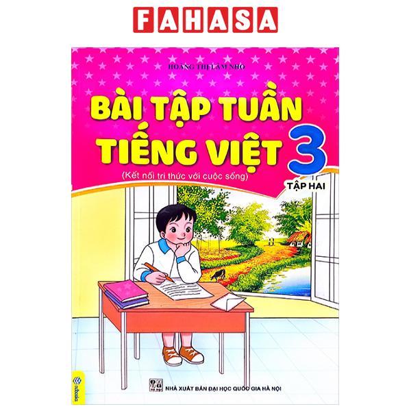 Bài Tập Tuần Tiếng Việt 3 - Tập 2 (Kết Nối Tri Thức Với Cuộc Sống)