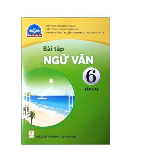 Sách Bài Tập Ngữ Văn 6- tập hai- Chân Trời Sáng Tạo (Kèm Nilon bọc Sách)