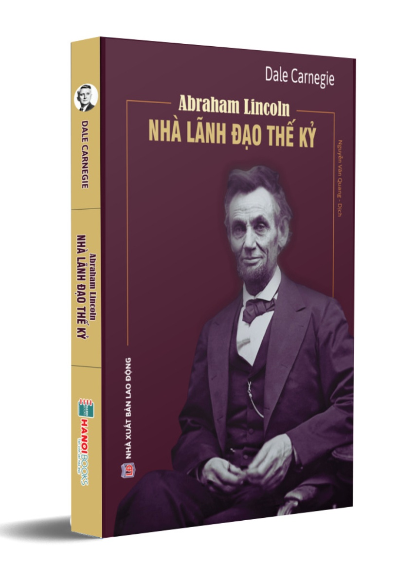 Abraham Lincoln - Nhà Lãnh Đạo Thế Kỷ _HNB