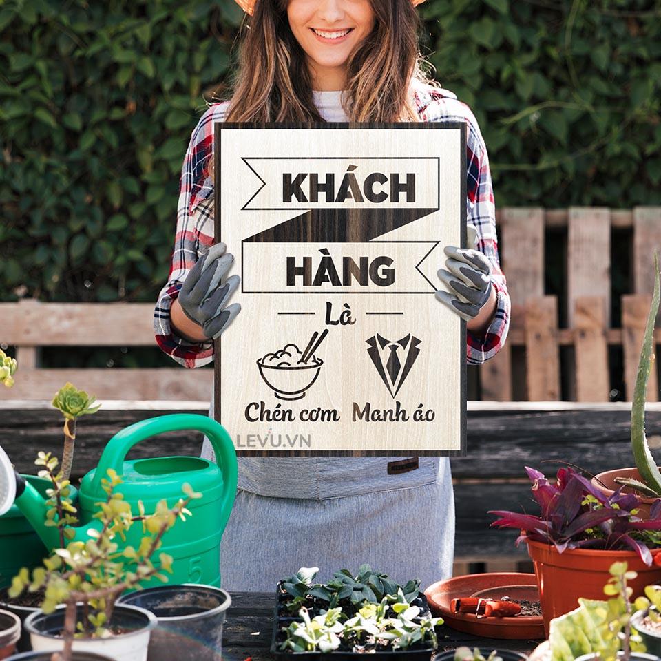 Tranh động lực LEVU LV055 "Khách hàng là chén cơm manh áo"