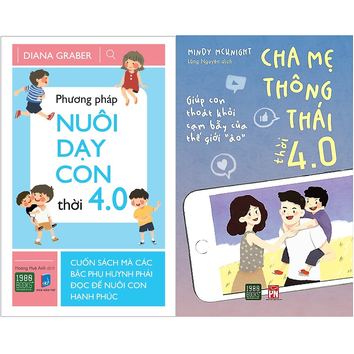 Combo Phương Pháp Nuôi Dạy Con Thời 4.0 + Cha Mẹ Thông Thái Thời 4.0