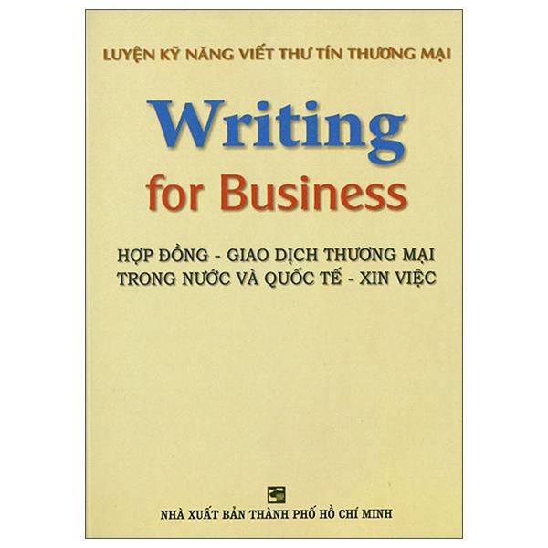 Luyện Kỹ Năng Viết Thư Tín Thương Mại - Writing For Business