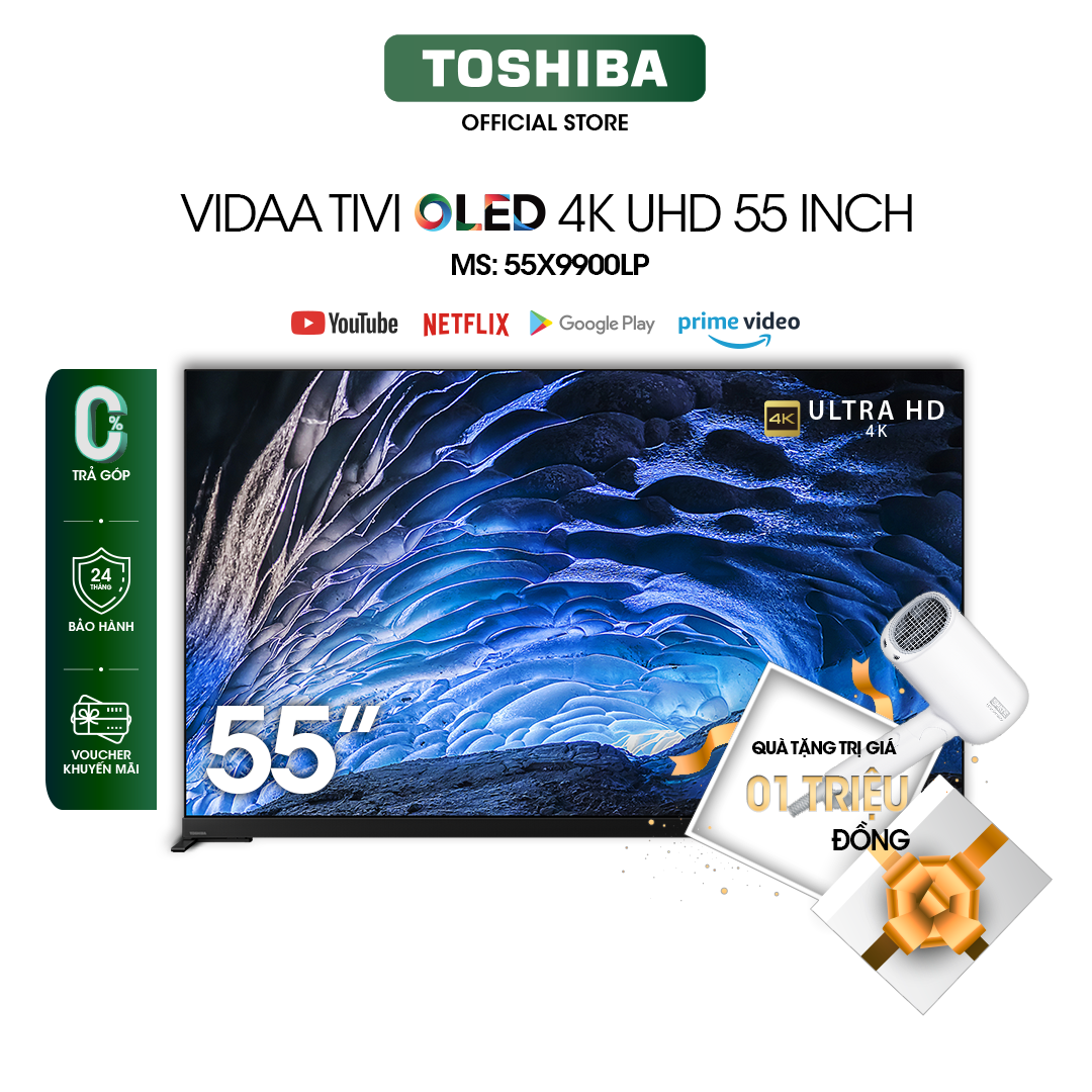Vidaa Tivi TOSHIBA 55 inch 55X9900LP, Smart TV Màn Hình OLED 4K UHD - Loa 113W - Tần Số Quét 120Hz - Hàng Chính Hãng