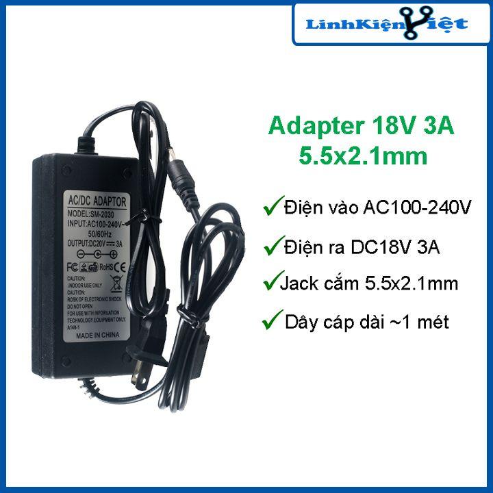 Nguồn adapter 18V 3A giắc cắm 5.5x2.1mm