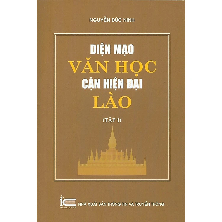 Diện Mạo Văn Học Cận Hiện Đại Lào - Tập 1 - Nguyễn Đức Ninh - (bìa mềm)