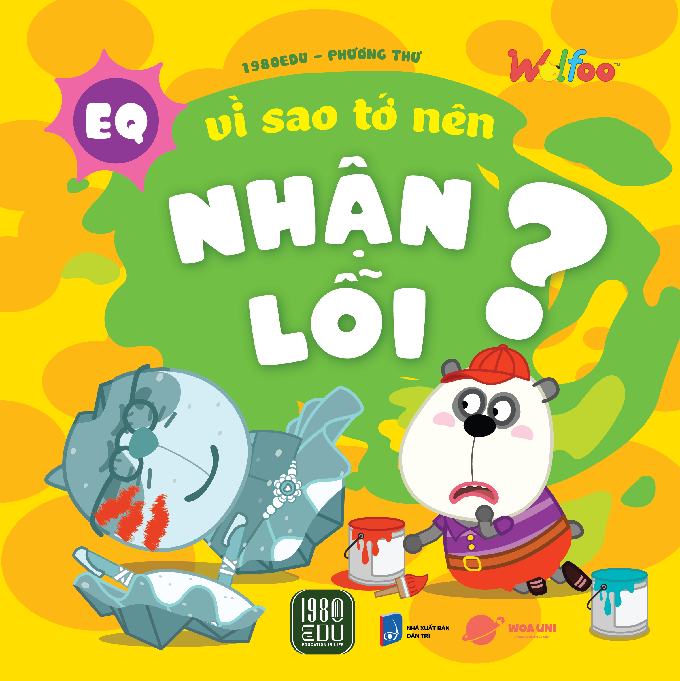 WOLFOO EQ – VÌ SAO TỚ NÊN NHẬN LỖI