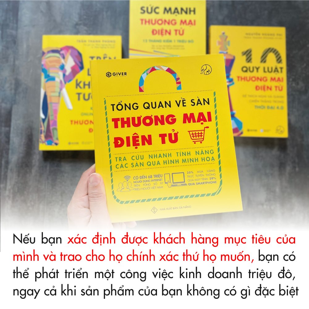 Tổng Quan Về Sàn Thương Mại Điện Tử - Tra Cứu Nhanh Tính Năng Các Sàn Qua Hình Minh Họa - Bộ Sách Trên Lưng Khổng Tượng - Kinh Doanh Online