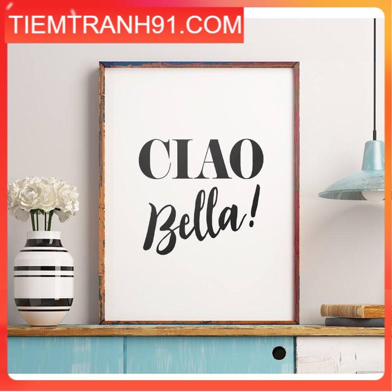 Tranh in cao cấp Typography-Ciao Bella 112 , tranh canvas giá rẻ