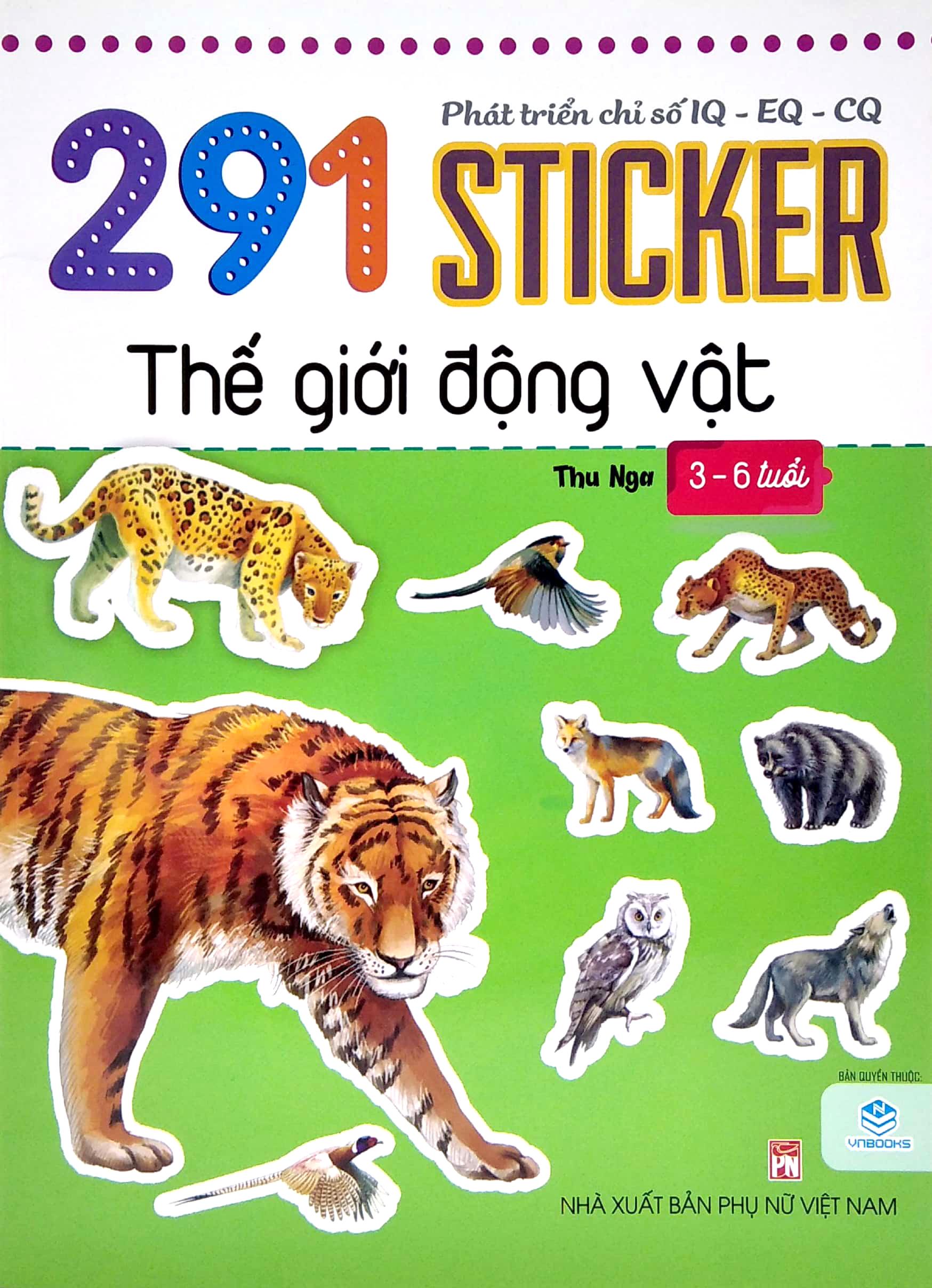 Phát Triển Chỉ Số IQ - EQ - CQ - 291 Sticker Thế Giới Động Vật (3 - 6 Tuổi)