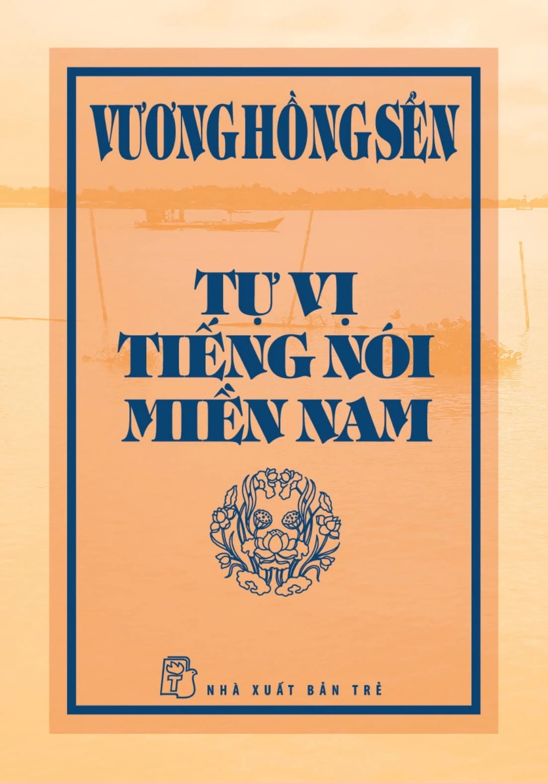Vương Hồng Sển - Tự Vị Tiếng Nói Miền Nam - Bìa Cứng