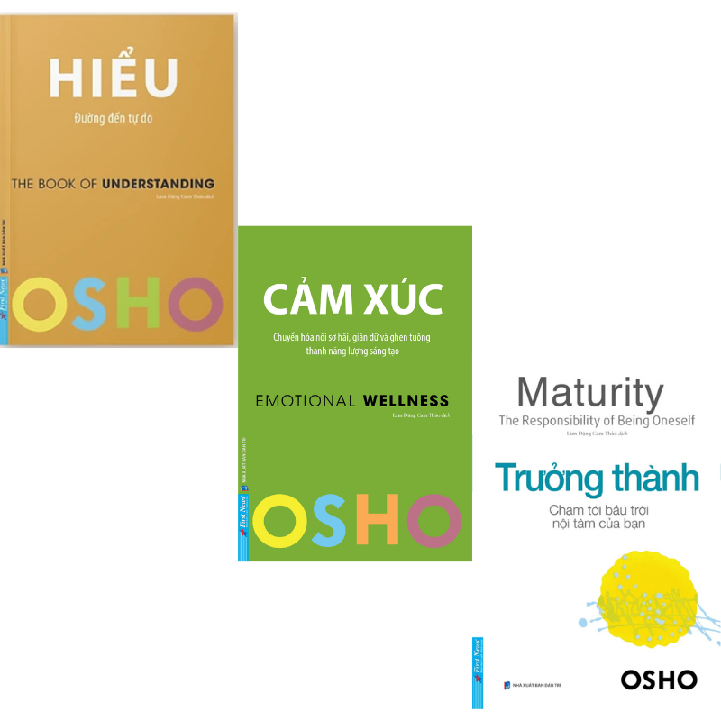 Cảm Xúc + Trưởng Thành + Hiểu - Osho